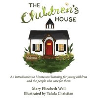 bokomslag The Children's House