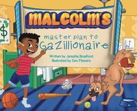 bokomslag Malcolm's masterplan to Gazillionaire