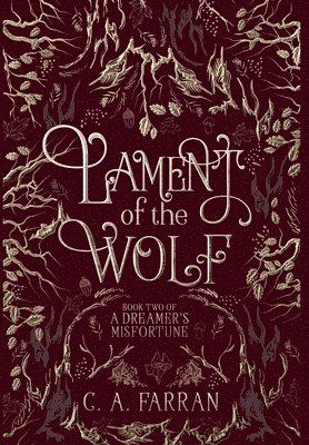 C a Farran, C. a. Farran, C.A. Farran - Lament of the Wolf, Inbunden