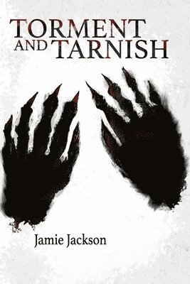 Torment and Tarnish 1