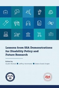 bokomslag Lessons from SSA Demonstrations for Disability Policy and Future Research