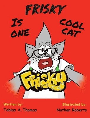 Frisky Is One Cool Cat 1