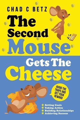 The Second Mouse Gets The Cheese: Avoid the Traps and Get Your Reward 1