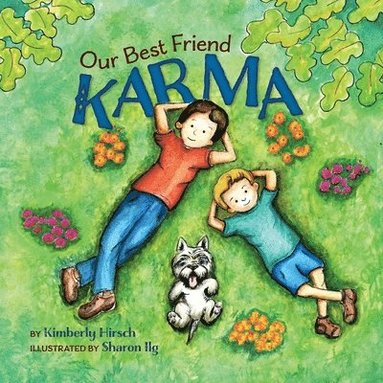 Kimberly Hirsch - Our Best Friend Karma, Häftad