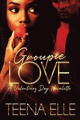 Groupie Love 1
