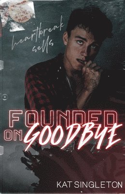 Founded on Goodbye 1