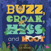 bokomslag Buzz, Croak, Hiss, and Hoot