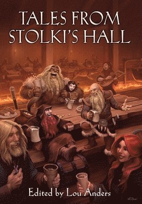 Lou Anders - Tales from Stolki's Hall, Inbunden