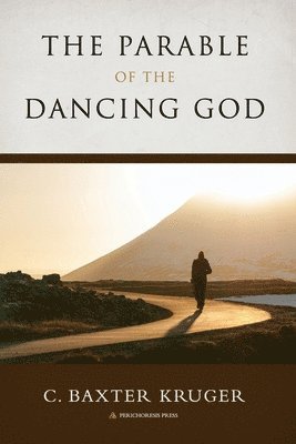 bokomslag Parable of the Dancing God