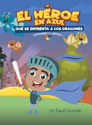 bokomslag Héroe en Azul Que Se Enfrenta a los Dragones