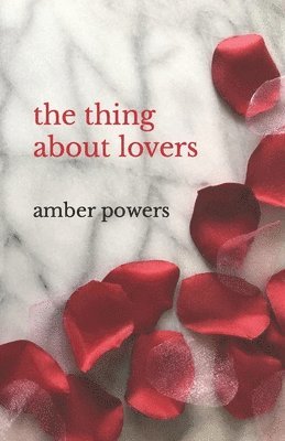 Amber Powers - thing about lovers, Häftad