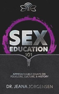 bokomslag Sex Education 101