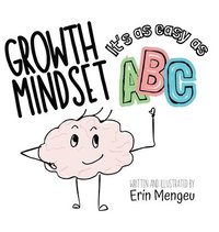 bokomslag Growth Mindset It's as Easy as ABC!