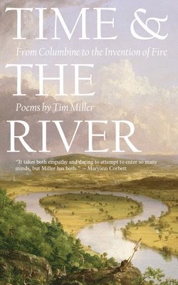Tim Miller - Time and the River, Häftad