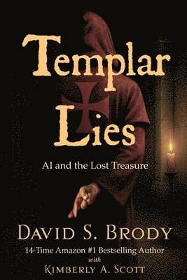 Kimberly A Scott, David S Brody - Templar Lies, Häftad