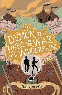 bokomslag The Demon, the Hero, and the War for Widdershins