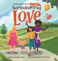 bokomslag Surrounded by Love: An Open Adoption Story - Two Adoptive Moms