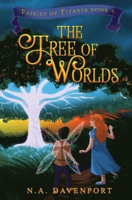 N a Davenport, N. a. Davenport, N. A. Davenport - Tree of Worlds, Häftad
