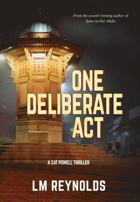 LM Reynolds, Lm Reynolds - One Deliberate Act, Inbunden