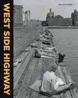 William Howell - William Howell: West Side Highway, Inbunden