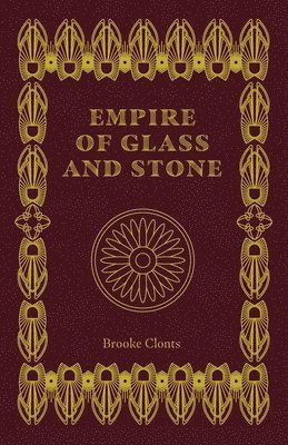 bokomslag Empire of Glass and Stone