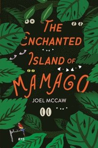 bokomslag Enchanted Island of Mamago
