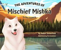 bokomslag The Adventures of Mischief Mishka