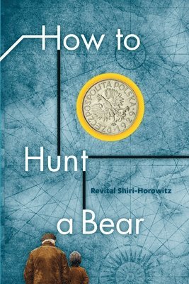 bokomslag How to Hunt a Bear