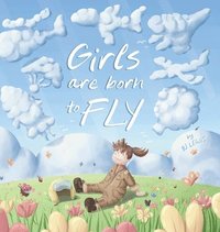 bokomslag Girls are Born to Fly