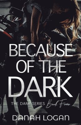 Because of the Dark 1