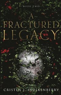 bokomslag A Fractured Legacy