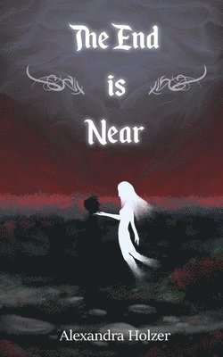 Alexandra Holzer - End Is Near, Häftad