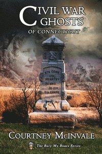 bokomslag Civil War Ghosts of Connecticut