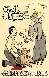 bokomslag Owl Creek; Horror Stories of Ambrose Bierce