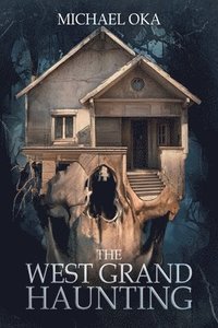 bokomslag The West Grand Haunting