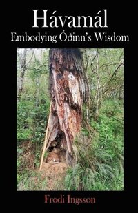 bokomslag Hávamál: Embodying Ó¿inn's Wisdom