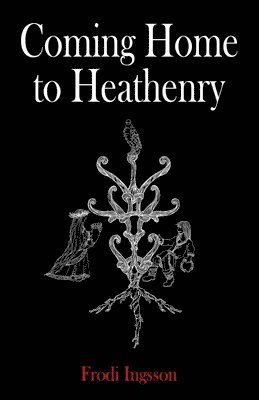 Coming Home to Heathenry