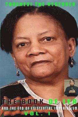 Book of Iya And The End of Existential Imperialism