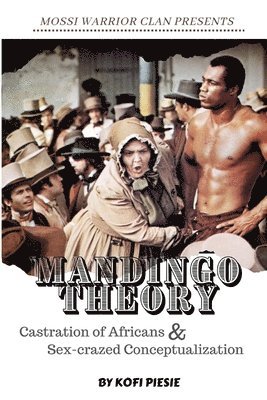 Mandingo Theory 1