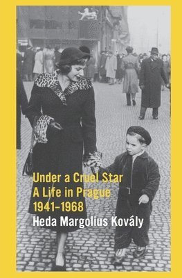 Heda Margolius Kovaly - Under A Cruel Star, Häftad