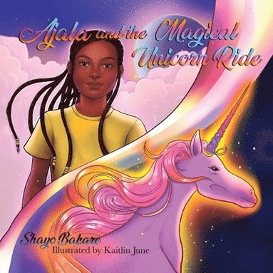 bokomslag Ajala and the Magical Unicorn Ride