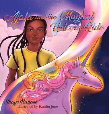 Ajala and the Magical Unicorn Ride 1