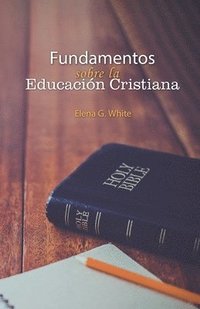 bokomslag Fundamentos de la Educacin Cristiana