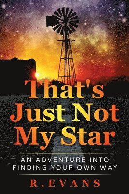 R Evans, R. Evans - That's Just Not My Star, Häftad