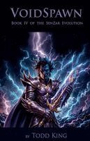 Todd King - VoidSpawn Book IV of The SenZar Evolution, Häftad