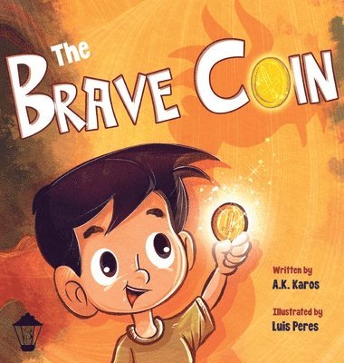 A K Karos - Brave Coin, Inbunden