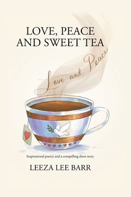 Love. Peace and Sweet Tea 1