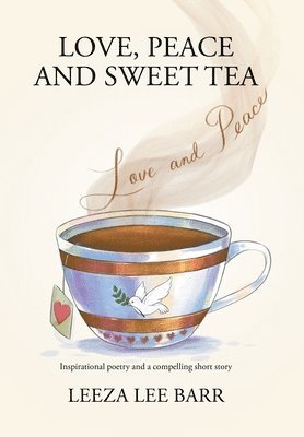 Love, Peace and Sweet Tea 1