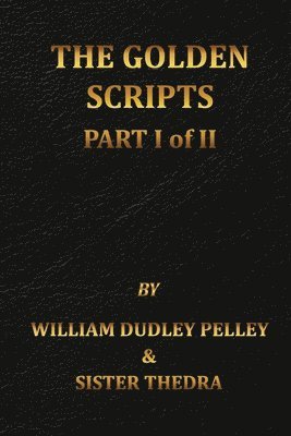 The Golden Scripts Part I of II 1