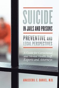 bokomslag Suicide in Jails and Prisons
